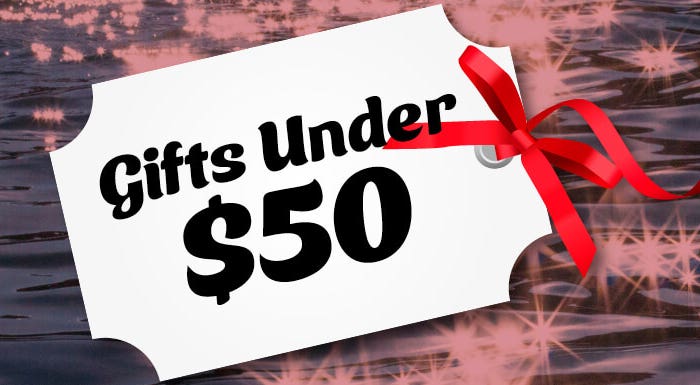 Gift Ideas Under $50